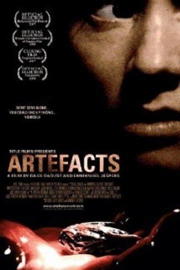 Artifacts (2007) film online,Giles Daoust,Emmanuel Jespers,Cécile Boland,Max Digby,Jason Morell