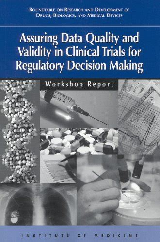 download Assuring Data Quality and Validity in Clinical Trials for Regulatory Decision Making