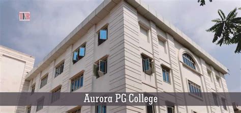 Aurora's PG College