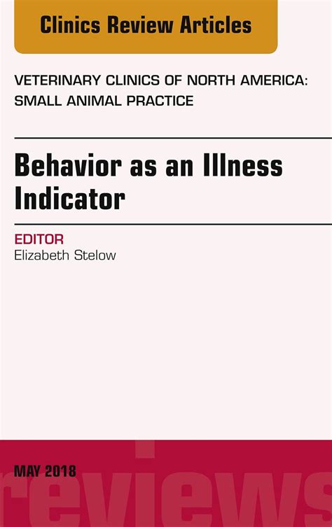 ^^^^ Free Behavior as an Illness Indicator, An Issue of Veterinary
Clinics of North America: Small Animal Prac... Pdf Books