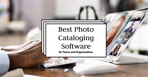 Best Software For Cataloging Photos