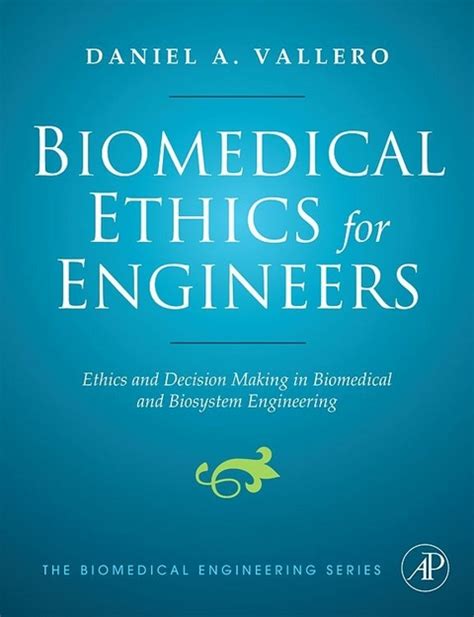 download Biomedical Ethics for Engineers