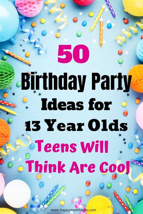 Birthday-Party-Ideas-For-13-Year-Olds
