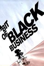 Bit of Black Business (2008) film online,Sorry I can't outline this movie stars