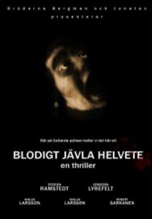 Blodigt jävla helvete (2008) cinema online