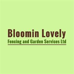 Bloomin Lovely Fencing And Garden Services Ltd