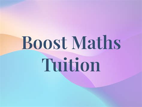 Boost Maths Tuition