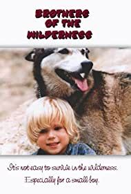 Brothers of the Wilderness (1984) film online,Melanie Anne Phillips,George Bamber,Robert Fleet,Charles Kivetle,Mara