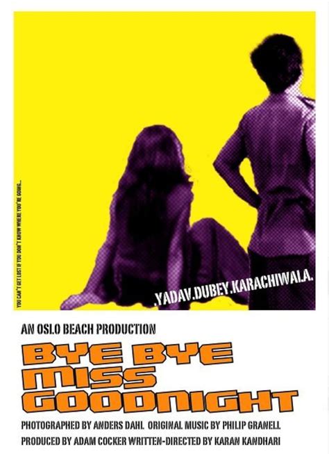 Bye Bye Miss Goodnight (2005) film online,Karan Kandhari,Neha Dubey,Zafar Karachiwala,Rajpal Yadav,Neera Punj