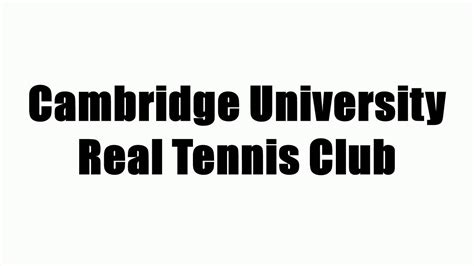Cambridge University Real Tennis Club