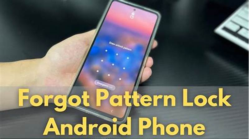 Can't Remember Lock Pattern Android