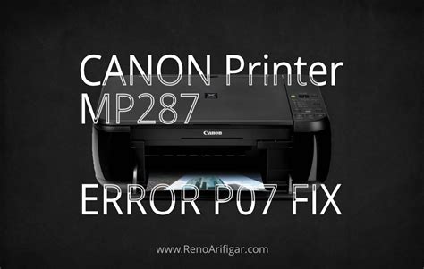 Canon MP287 error P07