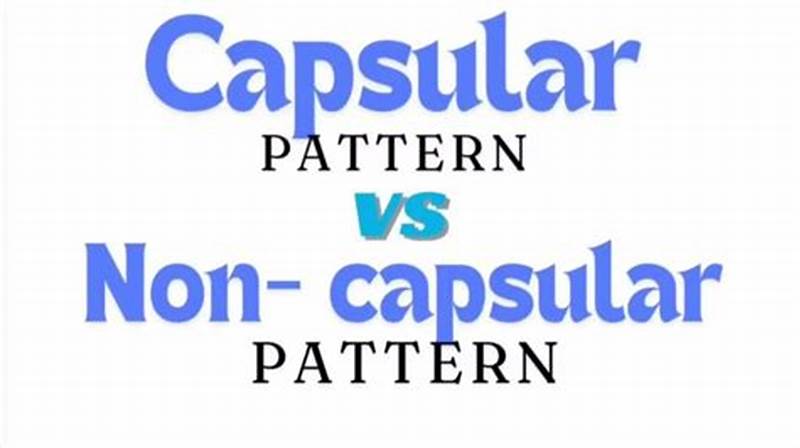 Capsular Pattern Vs Non Capsular Pattern