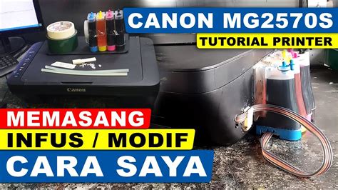Cara Memasang Tinta Infus pada Printer Canon MG2570