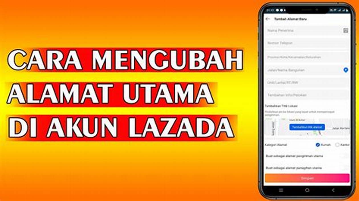 Cara Mengubah Alamat di Lazada Indonesia