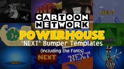 Cartoon Network Powerhouse Next Bumper Templates
