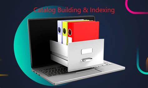 Catalog Building And Indexing Services