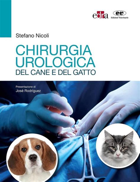 [!] Download Pdf Chirurgia urologica del cane e del gatto Books