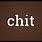 Chit Meaning