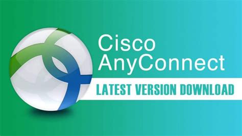 Cisco AnyConnect Free Download