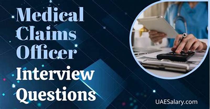 Claims Processing Interview Questions