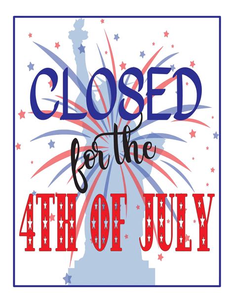 Closed 4th Of July Signs Printable 2019