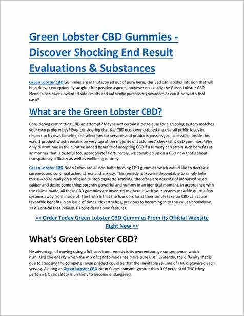 Comprehensive Guide to Green Lobster CBD Gummies Website: Benefits, Effects, and User Experiences
