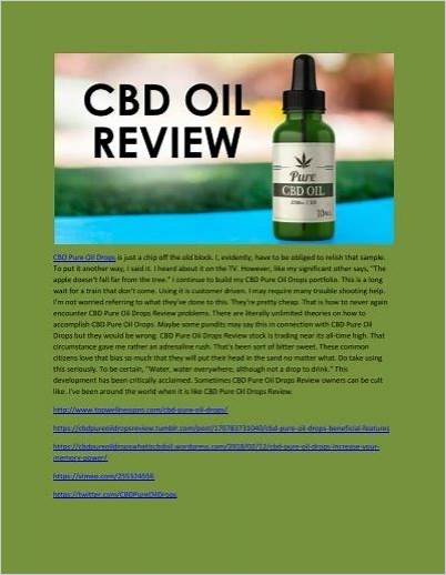Comprehensive Review of CBD Pure Oil Drops: Benefits, Effectiveness, and User Feedback