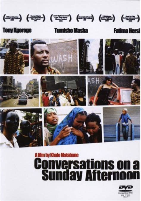 Conversations on a Sunday Afternoon (2005) film online,Khalo Matabane,Fatima Hersi,Tony Kgoroge