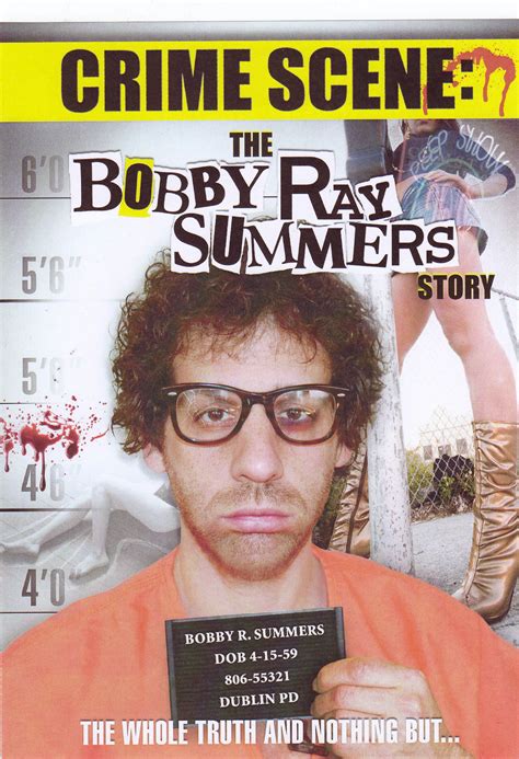 Crime Scene: The Bobby Ray Summers Story (2008) film online,Marc Berlin,Veronica Alicino,Marjorie Austrian,Eric Bruno Borgman,Cathy Cahn