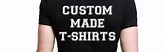 Custom Made Tee Shirts