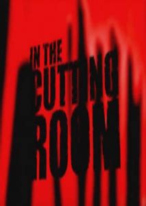 Cutting Room! (2005) film online,Krist Rufty,Lyla Sullivan,Noelle D'Amato,Shaun O'Rourke,Chace Ambrose