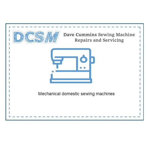 DCSM - Sewing Machine Repairs and Servicing
