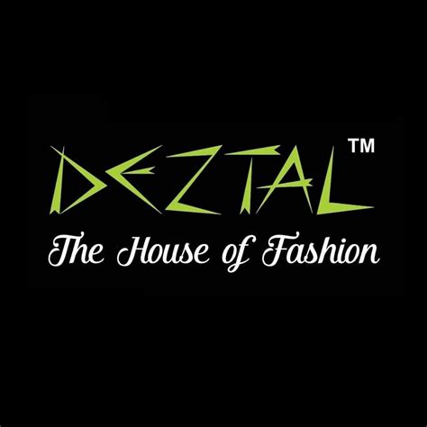 DEZTAL - The House of Fashion.
