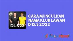 DLS 2022 lawan