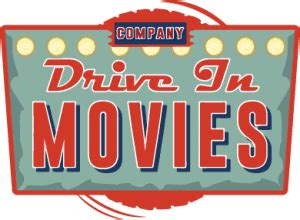 DRIVE IN MOVIES