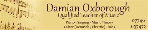 Damian Oxborough: Piano - Guitar - Singing Teacher