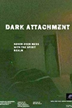 Dark Attachment (2017) film online