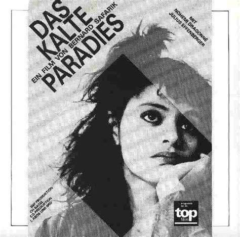 Das kalte Paradies (1986) film online,Bernard Safarik,Nohemi Dragonné,Julius Effenberger,Berta Alig,Istvan Akos