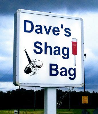 Dave's Shag Bag