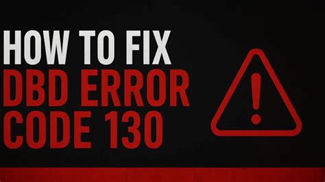Proven Solutions to Fix Error 130