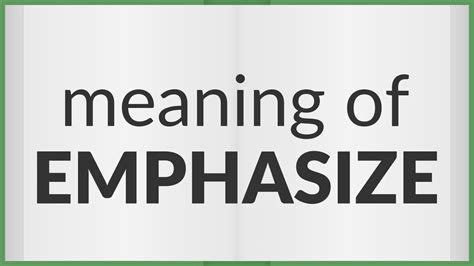 Definition and Meaning of the Word “Emphasized” in English Usage