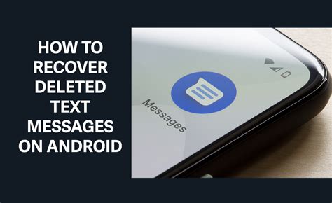 Deleted a message on Android Here’s how to get it back easily - Talk Android
