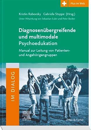 [!!] Download Pdf Diagnosenübergreifende und multimodale
Psychoedukation Books