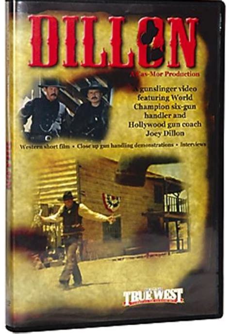 Dillon: World Champion Gunslinger (2005) film online,Joey Rocketshoes Dillon,Gunner O'Moore,Anthony Casanova,Anthony Casanova,Joey Rocketshoes Dillon