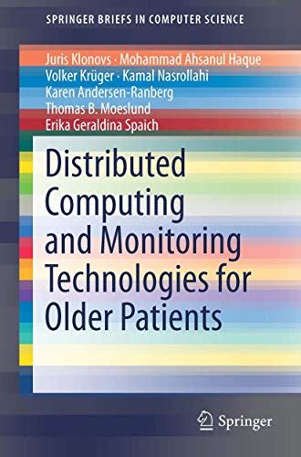 download Distributed Computing and Monitoring Technologies for Older Patients
