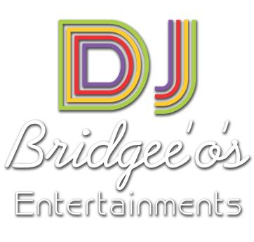 Dj Bridgee'o's Entertainments