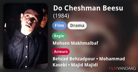Do Cheshman Beesu (1984) film online,Mohsen Makhmalbaf,Behzad Behzadpour,Mohammad Kasebi,Majid Majidi,Esmat Makhmalbaf