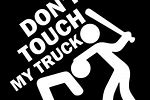 Don't Touch My Truck 10H