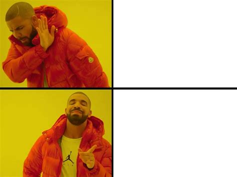 Drake Meme Templates